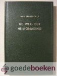 Smijtegelt, ds. B. - De weg der heiligmaking --- Negental predikaties over Mattheus 5 : 47 Smijtegelt, ds. B. - De weg der heiligmaking --- Negental predikaties over Mattheus 5 : 47
