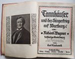 Wagner Richard,  Klundworth Karl voorwoord Altmann Wilh - Tannhäuser und der Sangerkrieg auf Wartburg Vollständiger Klavier-Auszug nach der letzten Umgestaltung der Partitur nebst Anhang 1 Schlus der ursprünglichen Ouverture und Anhang 2 den folgenden Denusbergszenen 354 blz