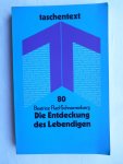 Flad-Schnorrenberg, Beatrice - Die Entdeckung des Lebendigen Flad-Schnorrenberg, Beatrice - Die Entdeckung des Lebendigen