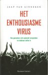Ginneken, Jaap van - Het enthousiasme Virus. Hoe gevoelens zich explosief verpreiden nu iedereen online is.