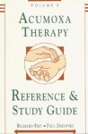 Paul Zmiewski 46377, Richard Feit 46378 - Acumoxa Therapy A Reference and Study Guide - Volume I