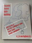 Loghem - BOUWEN/BAUEN/BUILDING - HOLL.