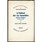 Jean-Paul SARTRE, - L'Idiot de la famille.Gustave Flaubert de 1821 à 1857. Livre 1 + 2