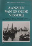 Rob Martens, Lieuwe Westra - Aanzien van de oude visserij ...Met de beste groeten van ...