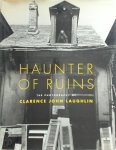 Clarence John Laughlin, Patricia Brady Schmit, Jon Kukla - Haunter of Ruins
