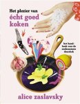 Alice Zaslavsky - Het plezier van echt goed koken