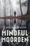 Karsten Dusse - Mindful moorden