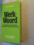 Harder, Ds. T. - Werk-woord / Impressies en gedachten vanuit het industrie-pastoraat