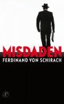 Schirach, Ferdinand von - Misdaden Schirach, Ferdinand von - Misdaden