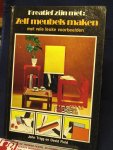Trigg, John, en David Field - Kreatief zijn met :  Zelf meubels maken , met vele leuke voorbeelden / druk 1