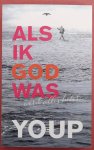HEK, YOUP VAN 'T - Als ik God was, werd alles beter