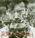  - The Errand of the Eye – Photographs by Rose Mandel