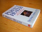 Chopra, Deepak - Perfect Health. The Complete Mind - body Guide