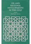 Hollis, Rosemary. - Oil and Regional Developments in the Gulf.