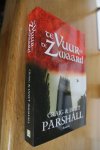 Parshall, Craig & Janet - Vuurkroon  &  Te vuur en te zwaard  (de 2 boeken in een koop nu: 9,99 !!!)