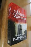 Parshall, Craig & Janet - Vuurkroon  &  Te vuur en te zwaard  (de 2 boeken in een koop nu: 9,99 !!!)