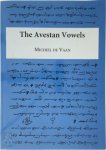 Michiel de Vaan - The Avestan Vowels