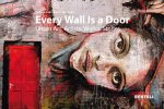 Jean-Marc Felix, Regula Laux - Every Wall is a Door Urban Art: Artists. Works. Stories.