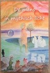 CAROLUS, MARIANNE. - De mens in mythisch licht