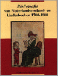 Buijnsters, P.J. - Bibliografie van Nederlandse school- en kinderboeken 1700-1800