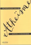 Constandse, Anton - Grondslagen van het Atheïsme