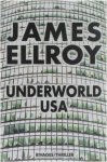 James Ellroy - Underworld usa