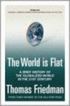 Thomas L. Friedman - The world is flat a brief history of the globalized world in the twenty-first century