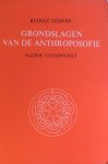 Rudolf Steiner - Grondslagen van de anthroposofie nader uitgewerkt