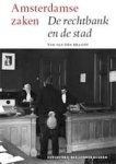 Brandt, Ton van den. - Amsterdamse zaken : de rechtbank en de stad.