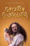Guy Didelez - Fantasten & flierefluiters