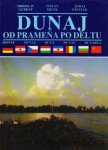 autor/autori: Gerhát, Miroslav; Miček, Štefan; Pavelek, Juraj - Dunaj od prameňa po deltu