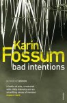 Karin Fossum - Bad Intentions