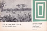 Blijdestijn, J.P. van (herz. tekst) - Aan de rand der Kalahari [Schoolplaten voor het onderwijs in de Kennis der Natuur, 2e serie, nr. 5]