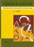 Visser, H. - Quick-Lexicon. Nederlandse Beeldende kunstenaars.