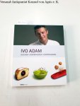 Adam, Ivo: - Kochen, Kombinieren, Komponieren : mit DVD