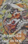 Shrinivasi (pseud. van Martinus Lutchman, Suriname, 1926 - 2019) - Oog in oog (Frente a frente)
