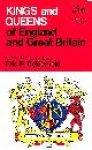 DELDERFIELD, ERIC R. - Kings and Queens, of England and Great Britain, devised and edited by Eric R. Delderfield, parts one and three written by D. V. Cook.
