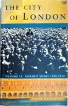 David Kynaston - City Of London Vol 2 Golden Years 1890-1914