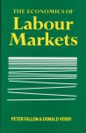 Fallon, Peter / Verry, Donald - The economics of labour markets.