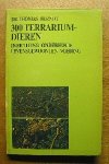 Berndt, Thomas - 300 terrarium-dieren - inrichting, onderhoud, levensgewoonten, voeding