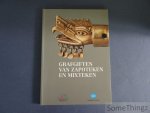 Solis, Felipe et al. - Grafgiften van Zapoteken en Mixteken.