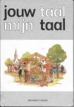 berken, Nel van en vele anderen - Jouw taal mijn taal / Groep 3 / deel Leerlingenboek wit