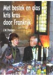 Penders, JW - Met bestek en glas kris kras door Frankrijk 1