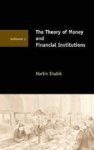 Shubik, Martin. - The Theory of Money and Financial Institutions (Volume 2).