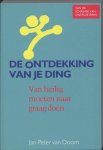 Doorn, Jan Peter van - De ontdekking van je ding