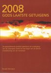 Ronald Weinland - 2008 Gods laatste getuigenis Ronald Weinland - 2008 Gods laatste getuigenis
