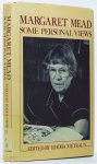 MEAD, M. - Some personal views. Edited by Rhoda Metraux.