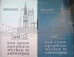  - Een Eeuw Openbare Werken te Antwerpen 2 delen compleet