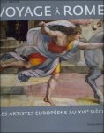 DACOS, Nicole; - Voyage à Rome. Les Artistes Européens au XVI siècle