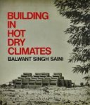 Saini, Balwant Singh - Building In Hot Dry Climates